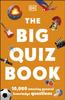 Книга The Big Quiz Book : 10,000 Amazing General Knowledge Questions