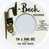 7inch Record BAD SEEDS - I'm A King Bee / A Taste Of The Sam JBECK1002 J-beck 2012 UK Blues