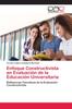 Книга Enfoque Constructivista En Evaluacion De La Educacion Universitaria