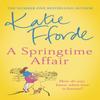 A Springtime Affair by Katie Fforde Paperback Book 9781784758271