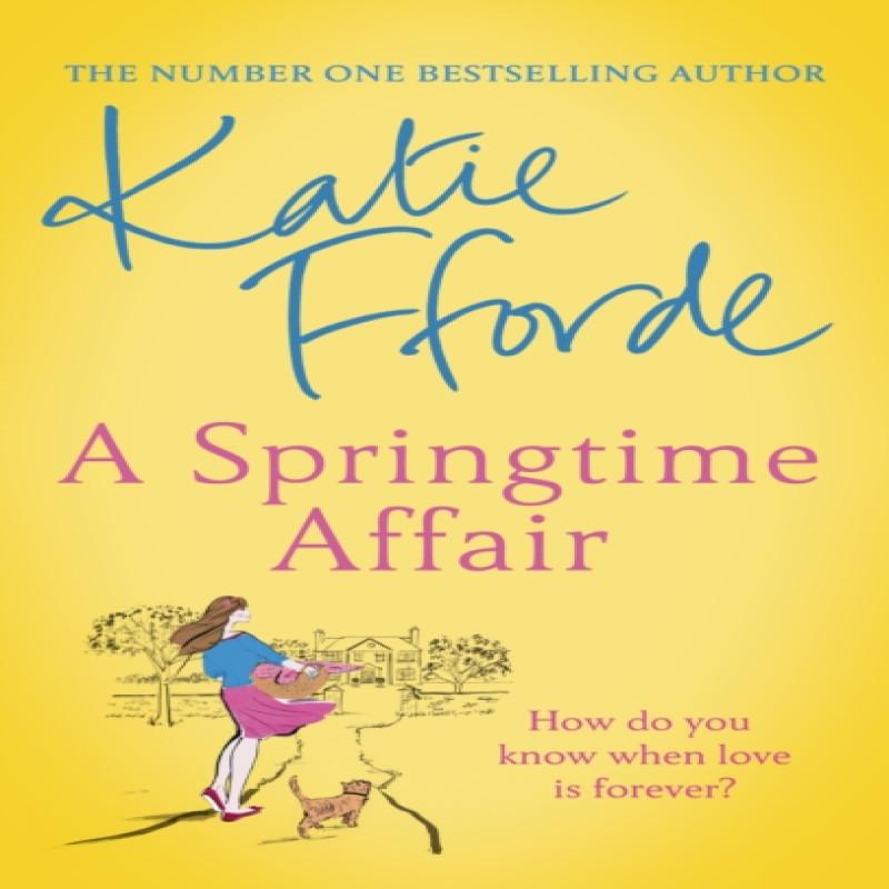 A Springtime Affair by Katie Fforde Paperback Book 9781784758271