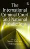 The The International Criminal Court and National Jurisdictions Book