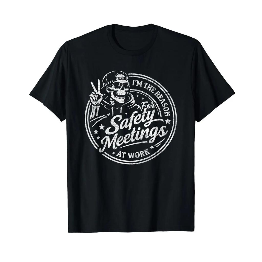 Im The Reason For Safety Meetings Funny Work Humor T Shirt Vintage Comfortable Graphic Top For Everyday Wear