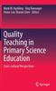 The Quality Teaching In Primary Science Education : Cross-cultural Perspectives Book