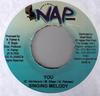 7inch Record SINGING MELODY / CRISSY D - You / Number One NONE NAP Musiq 2005 Jamaica Reggae, Ska & Dub Used