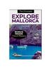 Книга Explore Mallorca : Travel Guide