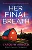 Книга Her Final Breath : An Addictive and Totally Gripping Crime Thriller : 7