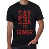 Men’s Vintage Tee Shirt Graphic T Shirt Say Yes To Humor Deep Black