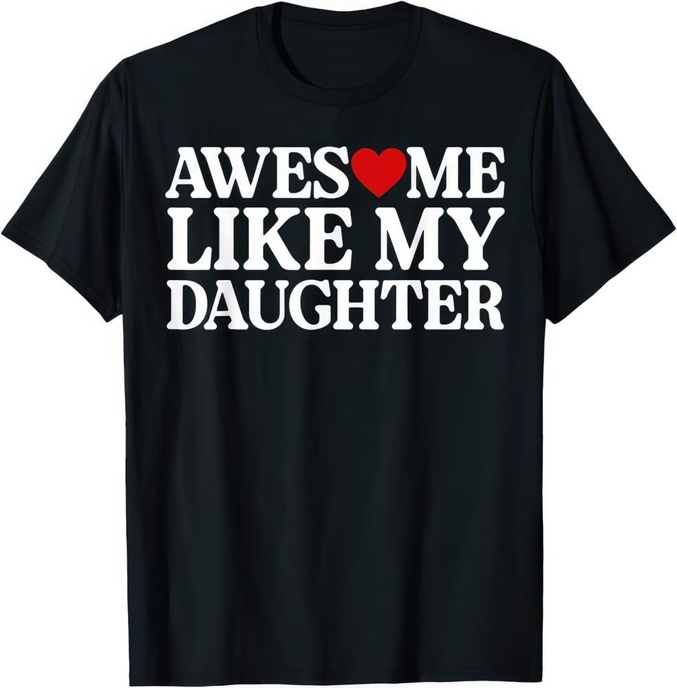 Awesome Like My Daughter Gift Mother Daughter T Shirt