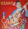 LP Record CARLOS ACUÑA - Tangos ZL62 Zafiro 1973 Spain Latin Used