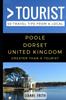 Книга Greater Than a Tourist- Poole Dorset United Kingdom : 50 Travel Tips from a Local