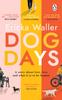 Книга Dog Days : A Big-hearted, Tender, Funny Novel About New Beginnings