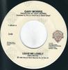 7inch Record GARY MORRIS - Leave Me Lonely 728542 Warner Bros. Re 1986 US Folk Used