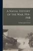 Книга A Naval History of the War, 1914-1918