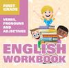 Книга First Grade English Workbook : Verbs, Pronouns and Adjectives