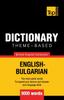 The Theme-Based Dictionary British English-Bulgarian Book