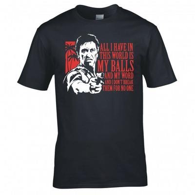 Inspired By Scarface All I Have In This World Is Tshirt