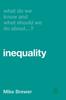 Книга What Do We Know and What Should We Do About Inequality?