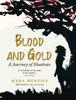 Книга Blood and Gold : A Journey of Shadows