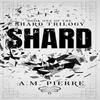 Shard by A M Pierre Paperback Book 9781955204026