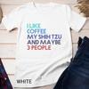 Ши-тцу Владелец Собаки Любители Кофе Цитата Подарок Винтажная Ретро Футболка Унисекс Футболка