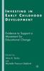 The Investing In Early Childhood Development : Evidence To Support a Movement for Educational Change Book