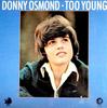 LP Record DONNY OSMOND  Too Young 2315113 MGM Records 1972 Germany Dance  Electronica Used