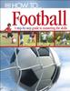Книга How To...Football : A Step-by-Step Guide To Mastering Your Skills
