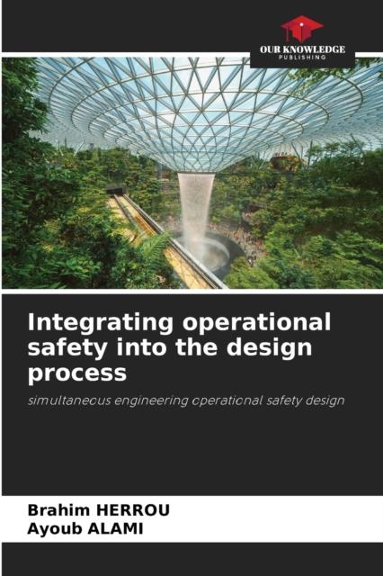 The Integrating Operational Safety Into the Design Process Book