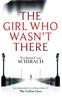 Книга The Girl Who Wasn't There