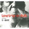 CD LOVE TRIO IN DUB, U ROY - Lovetrio In Dub Featuring U Roy NUBCD007 Nublu Records 2006 Великобритания Регги, Ска & Даб
