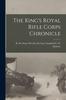 Книга The King's Royal Rifle Corps Chronicle