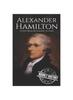 Книга Alexander Hamilton : A Life From Beginning To End : 10