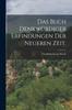 The Das Buch Denkwurdiger Erfindungen Der Neueren Zeit. Book