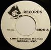 7inch Record SERIAL KID - Little Shatta Remix PR002 Pirate Records Jamaica Reggae, Ska & Dub Used