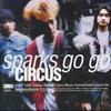 CD SPARKS GO GO - CIRCUS ESCB1394 Epic 1993 Япония ОбиРок Б/У