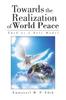 Книга Towards the Realization of World Peace : Edeh As a Role Model