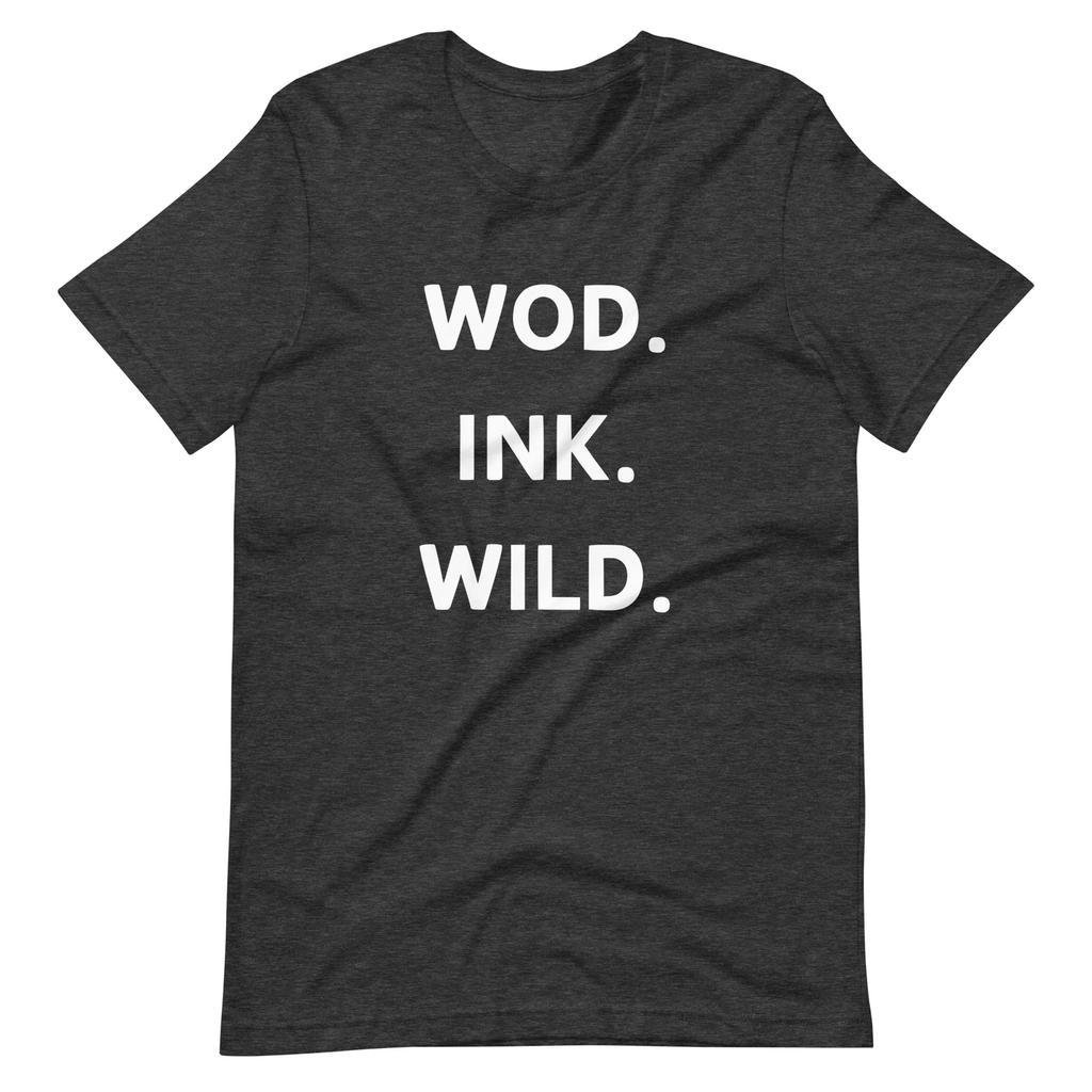WOD INK WILD T-shirt - CrossFit Workout Tee - Tattooed Athlete Fitness Shirt