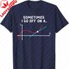 Math Teacher Gifts Sometimes I Go Off on A Tangent TShirt Streetwear Vintage T Shirt Men Clothing Graphic T Shirts Harajuku Top