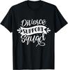 Divorce Support Squad Ex Separate Sarcastic Divorced T-Shirt