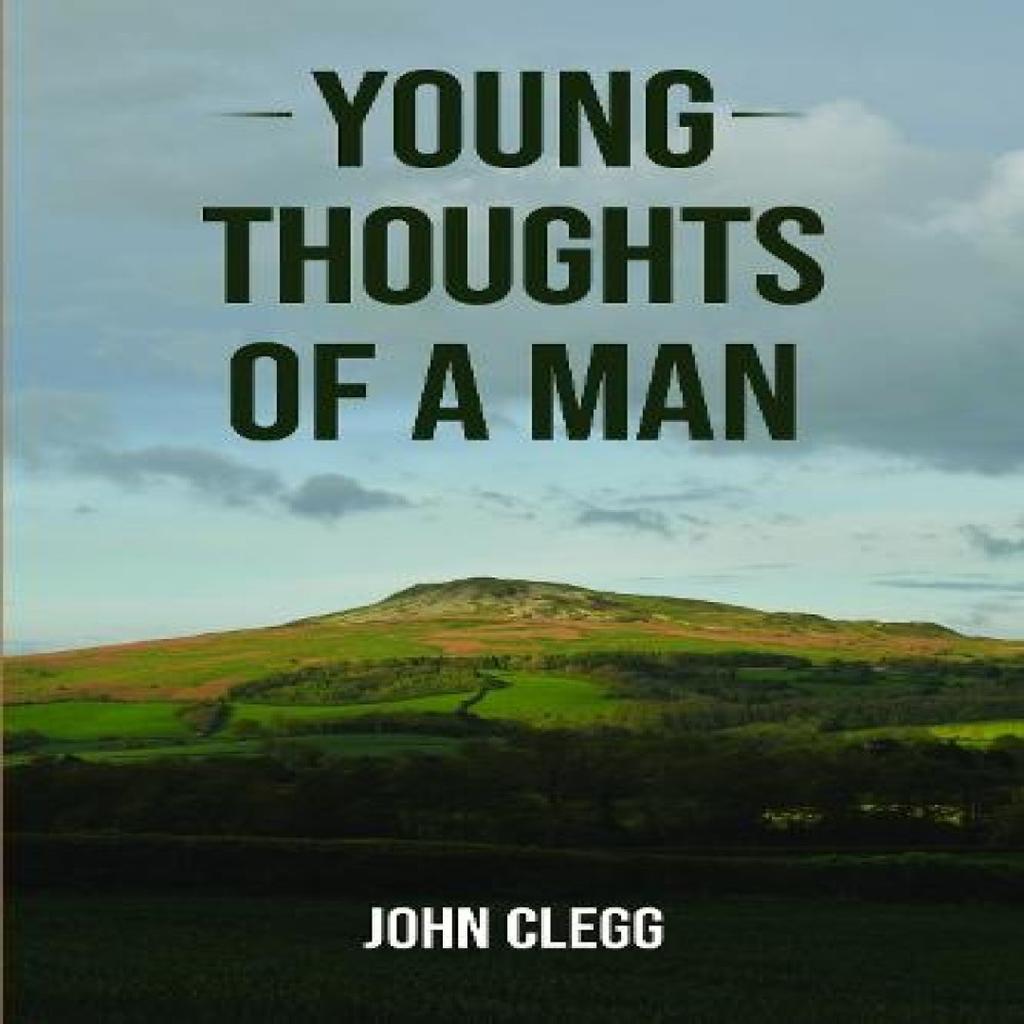 Young Thoughts of a Man by John Clegg Paperback Book 9781836151005