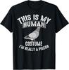 This Is My Human Costume I'm Really A Pigeon Funny T-Shirt Classic T-shirt