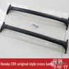 CRV Factory Style Roof Rack Crossbars & Crossbeams for Luggage 020711