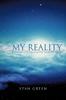 Книга My Reality : As It Appears At the Beginning of the Twenty-First Century