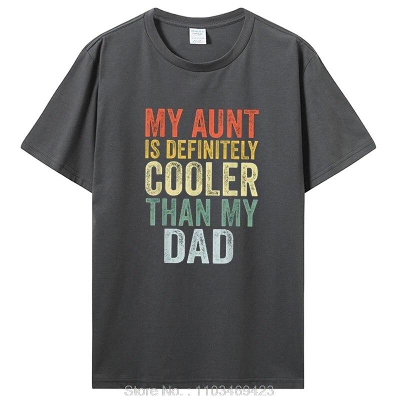 Моя тетя определенно круче, чем мой папа, тетя, племянница, племянник, футболка, подарки, буквы, напечатанные высказывания, цитаты, семейные футболки с графикой