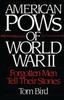 Книга American POWs of World War II : Forgotten Men Tell Their Stories
