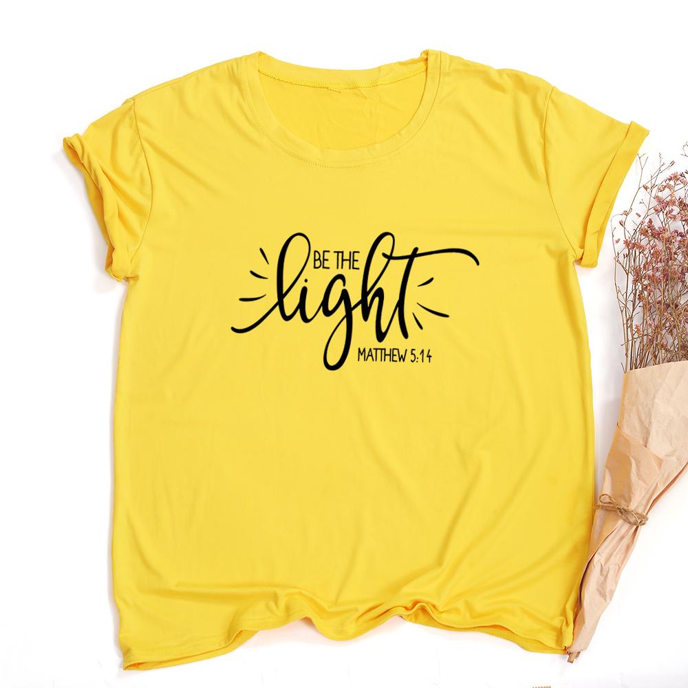 Fashion Women T Shirt With Be The Light Matthew Print Slogan Aesthetic Street Style Faith