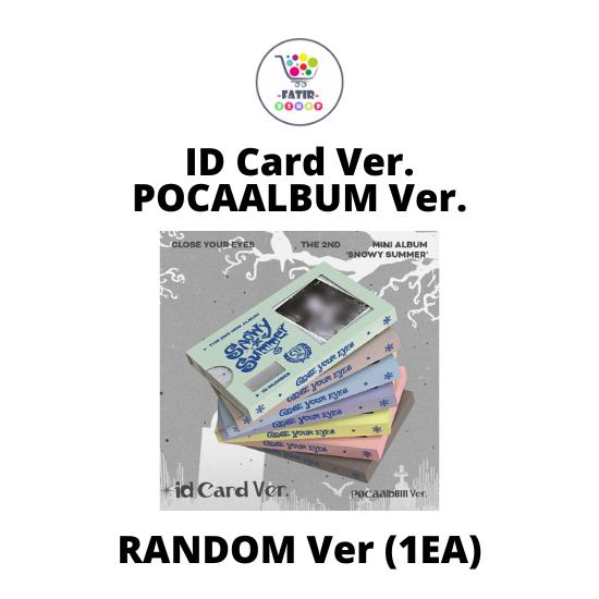 ID Card Ver POCAALBUM Ver CLOSE YOUR EYES 2nd Mini Album Snowy Summer
