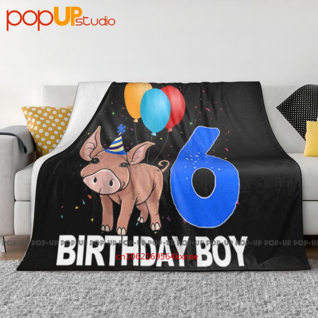 Birthday Boy 6 Pig Clothing Crazy Pig Love Ultra-Soft Blanket Quilt Winter Sofa Cover Bed Covers