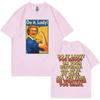 Do It Lady Funny Meme T Shirt Mens Women Fashion Casual Oversized Tshirts High Quality Cotton Short Sleeve Tshirt Streetwear
